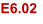 E6.02