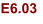 E6.03