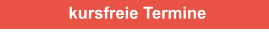 kursfreie Termine