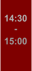 14:30 - 15:00