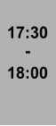 17:30 - 18:00
