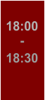 18:00 - 18:30