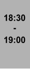 18:30 - 19:00