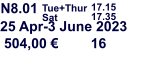 N8.01 Tue+Thur Sat 17.15 17.35 25 Apr-3 June 2023 504,00 € 16