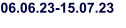 06.06.23-15.07.23