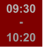 09:30 - 10:20