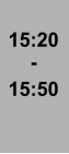 15:20 - 15:50