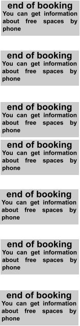 end of booking You can get information about free spaces by phone end of booking You can get information about free spaces by phone end of booking You can get information about free spaces by phone end of booking You can get information about free spaces by phone end of booking You can get information about free spaces by phone end of booking You can get information about free spaces by phone end of booking You can get information about free spaces by phone