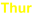 Thur