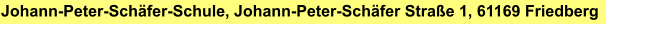 Johann-Peter-Schäfer-Schule, Johann-Peter-Schäfer Straße 1, 61169 Friedberg